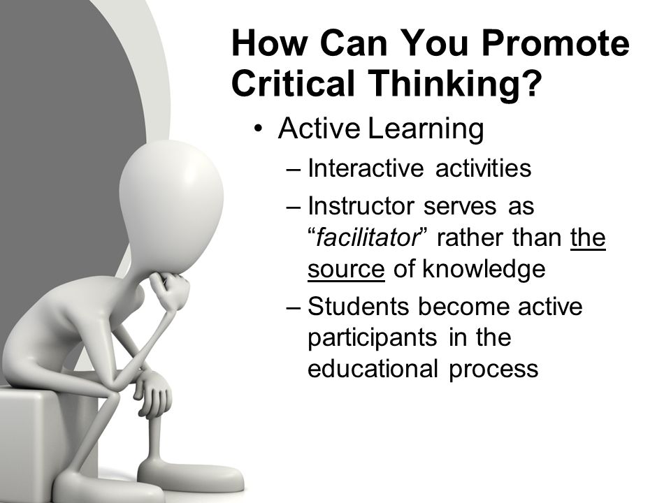 Teaching Strategies to Promote Critical Thinking